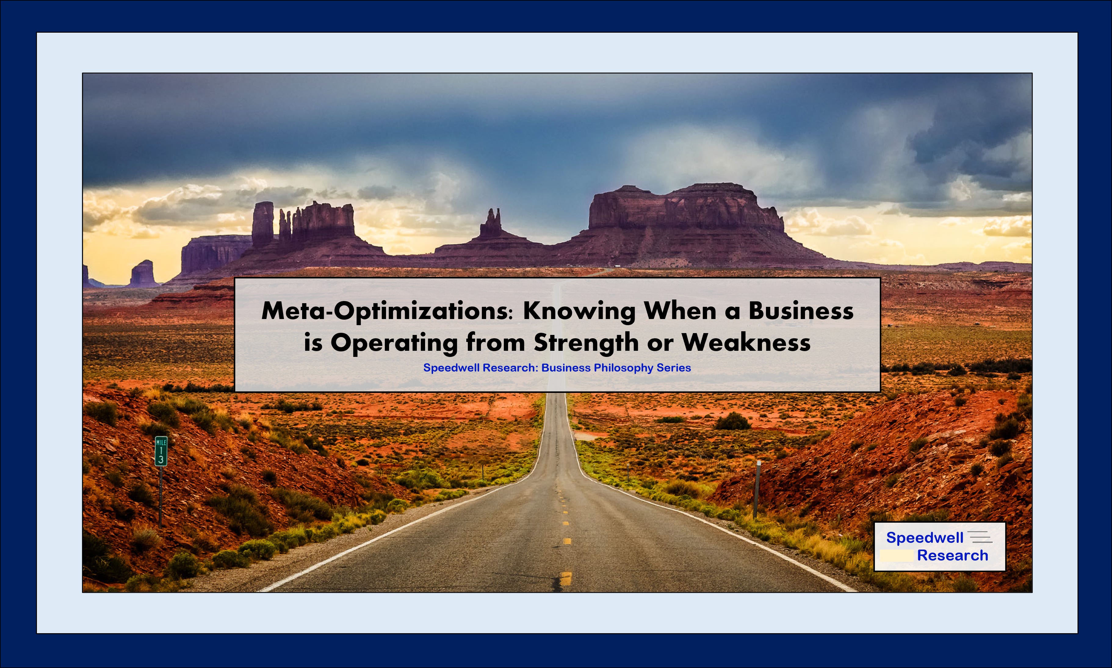 Meta-Optimizations: Knowing When a Business is Operating from Strength or Weakness